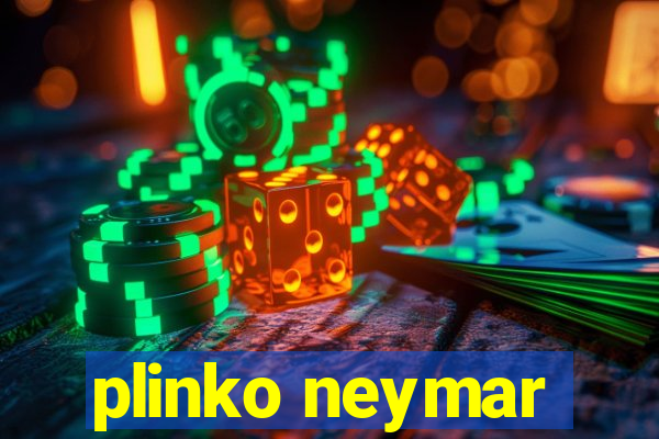 plinko neymar